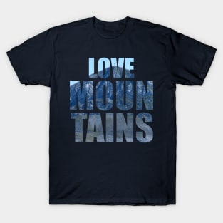 Love Mountains T-Shirt